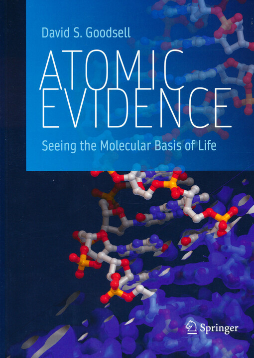 Atomic evidence : seeing the molecular basis of life
