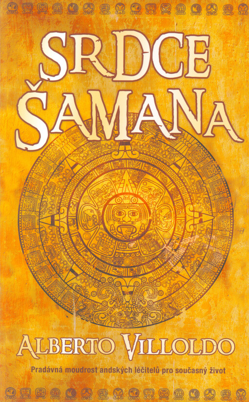Srdce Šamana | Villoldo Alberto