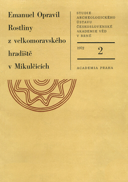 Rostliny z velkomoravského hradiště v Mikulčicích :výzkum z let 1954-1965