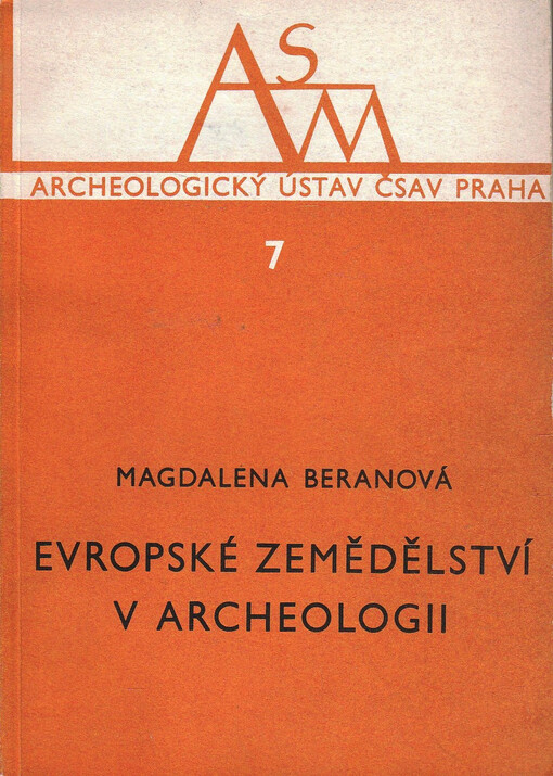 Evropské zemědělství v archeologii :bibliografie 1945-1965