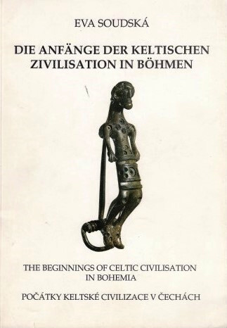 Die Anfänge der keltischen Zivilisation in Böhmen :das Gräberfeld Manětín-Hrádek = The beginnings of celtic civilisation in Bohemia : the cemetery Manětín-Hrádek = Počátky keltské civilizace v Čechách : pohřebiště Manětín-Hrádek