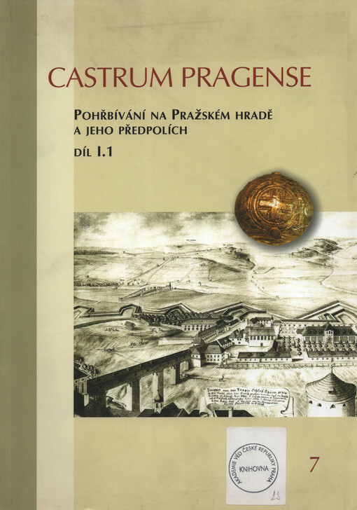 Pohřbívání na Pražském hradě a jeho předpolích. Díl I.1, Textová část