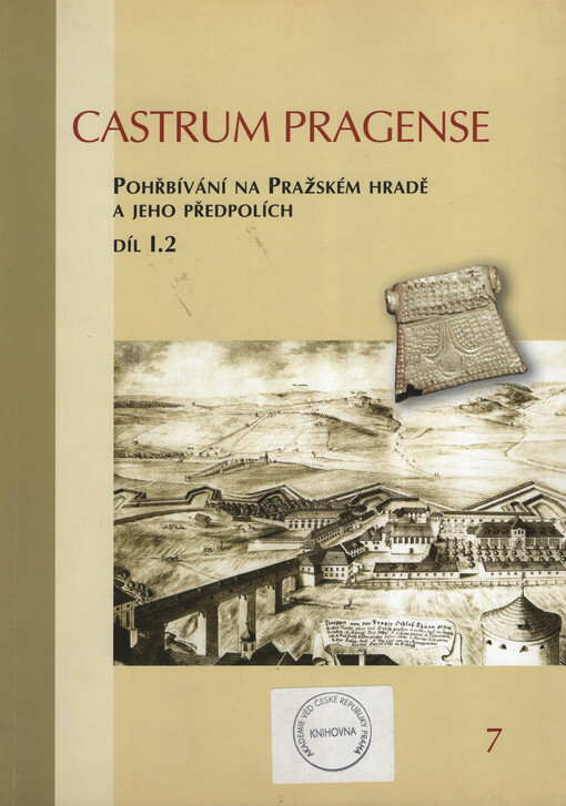 Pohřbívání na Pražském hradě a jeho předpolích. Díl I.2, Katalog. Antropologie
