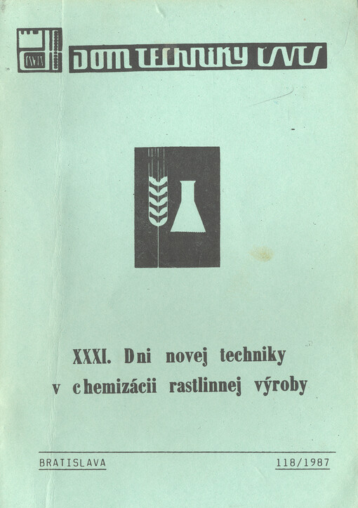 XXXI. Dni novej techniky v chemizácii rastlinnej výroby