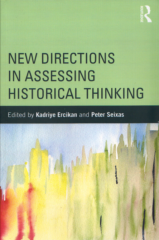 New directions in assessing historical thinking