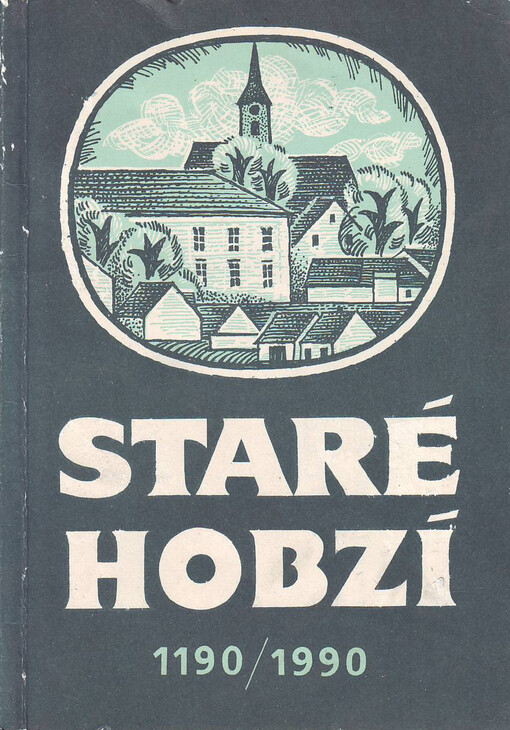 Staré Hobzí :1190-1990