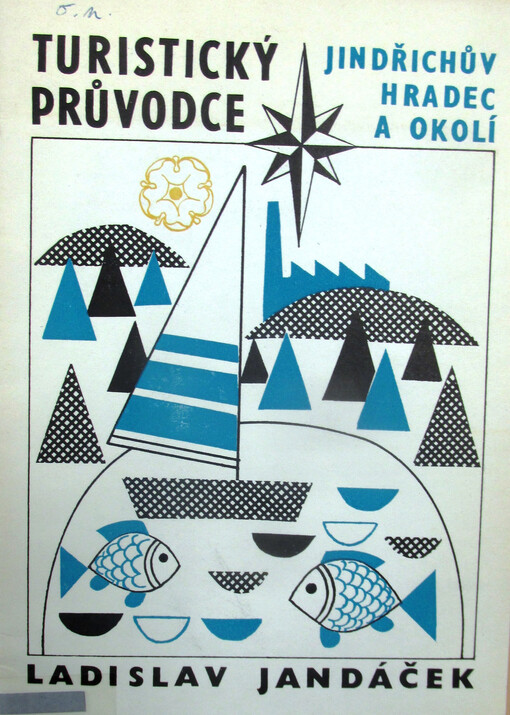 Jindřichův Hradec a okolí : turistický průvodce