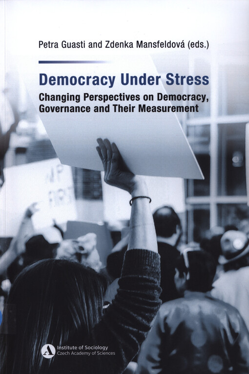 Democracy under stress : changing perspectives on democracy, governance and their measurement