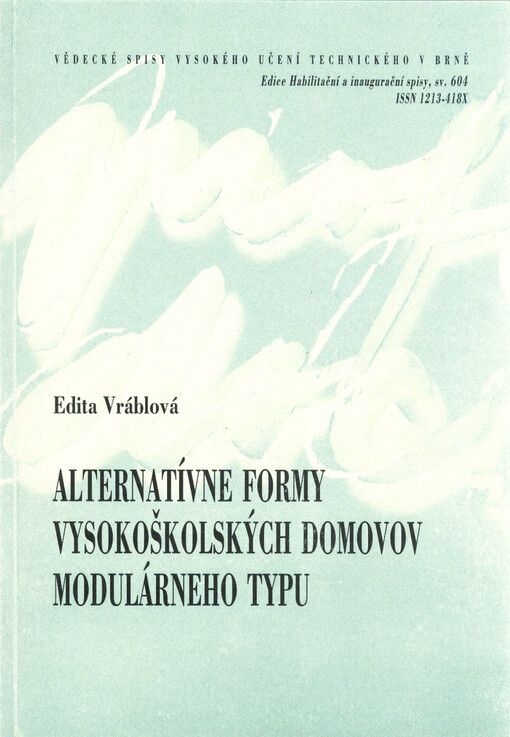 Alternatívne formy vysokoškolských domovov modulárneho typu = Alterantive forms of modular dormitories : tézy habilitačnej práce
