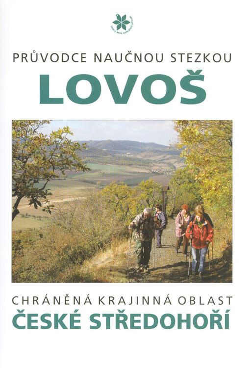 Průvodce naučnou stezkou Lovoš: chráněná krajinná oblast České středohoří