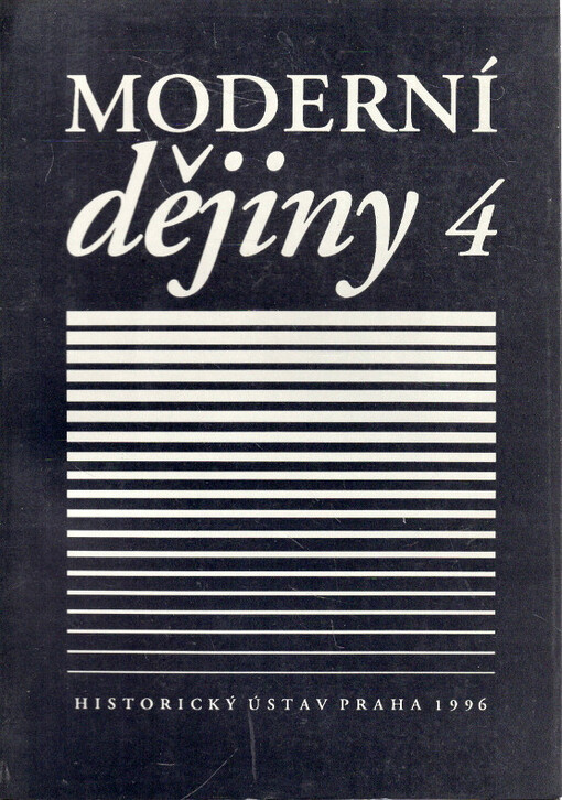 Moderní dějiny : sborník k dějinám 19. a 20. století = Modern history : studies into 19th and 20th century history