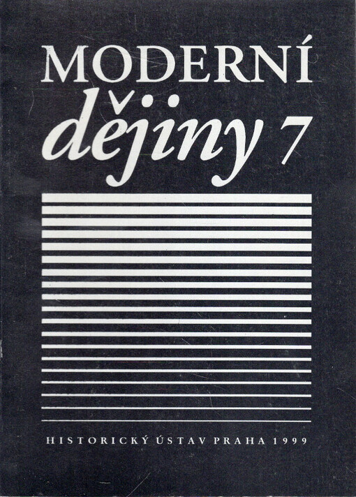 Moderní dějiny : sborník k dějinám 19. a 20. století = Modern history : studies into 19th and 20th century history