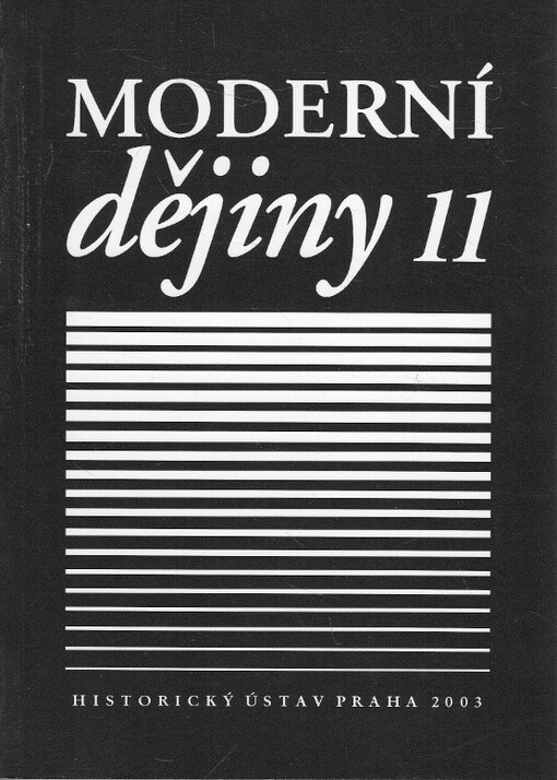 Moderní dějiny : sborník k dějinám 19. a 20. století = Modern history : studies into 19th and 20th century history