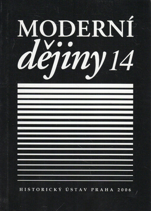 Moderní dějiny : sborník k dějinám 19. a 20. století = Modern history : studies into 19th and 20th century history
