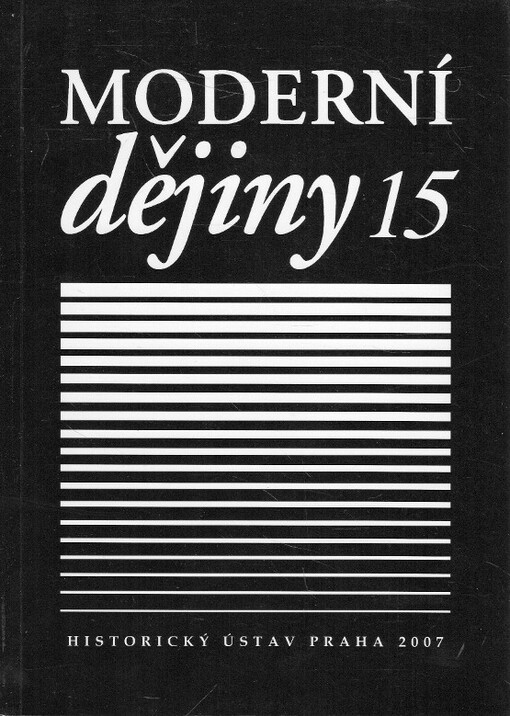 Moderní dějiny : sborník k dějinám 19. a 20. století = Modern history : studies into 19th and 20th century history