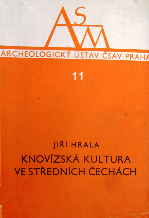Knovízská kultura ve středních Čechách =Die Knovízer Kultur in Mittelböhmen