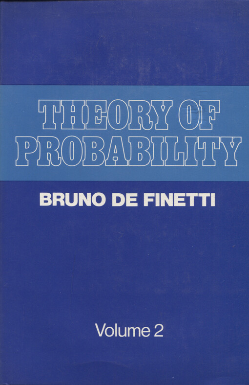 Theory of probability :a critical introductory treatment.Volume 2