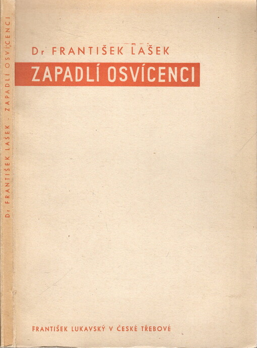 Zapadlí osvícenci F.E. Welz, F.M. Klácel a Dr. F. Rybička