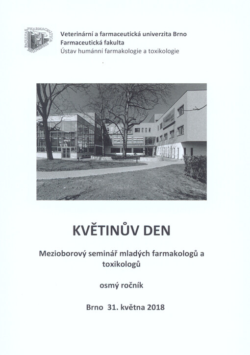 Květinův den : mezioborový seminář mladých farmakologů a toxikologů : ... ročník, Brno ...
