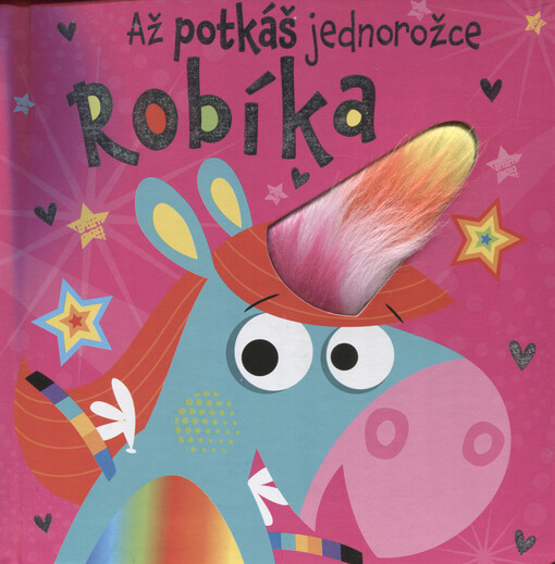 Až potkáš jednorožce Robíka