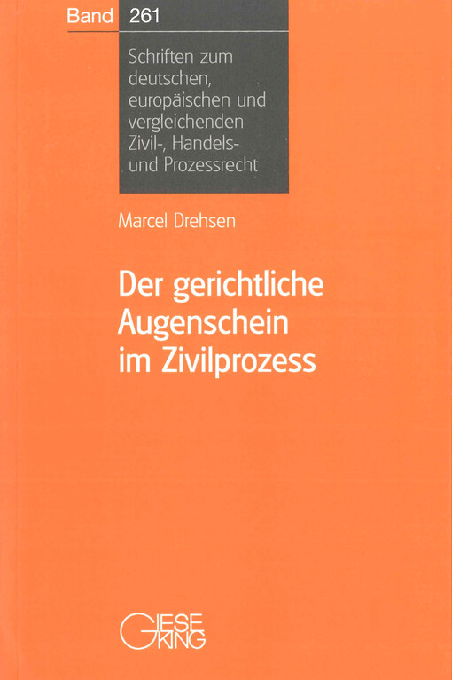 Der gerichtliche Augenschein im Zivilprozess