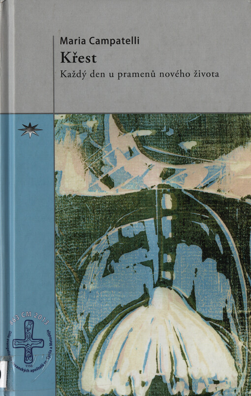 Křest: každý den u pramenů nového života