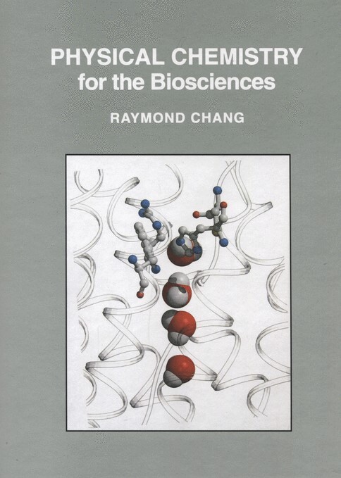 Physical chemistry for the biosciences