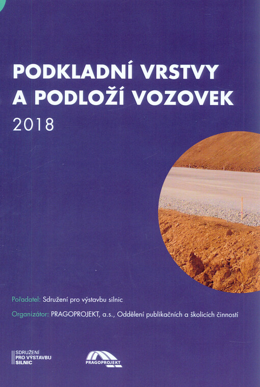 Podkladní vrstvy a podloží vozovek : Brno ...