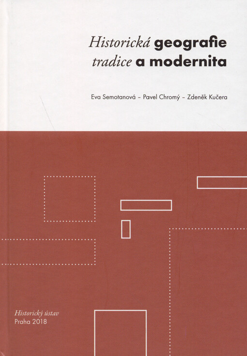 Historická geografie : tradice a modernita