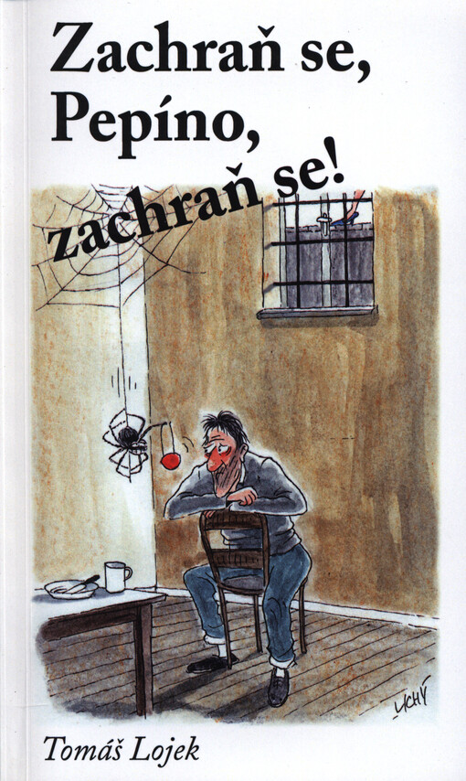 Zachraň se, Pepíno, zachraň se!