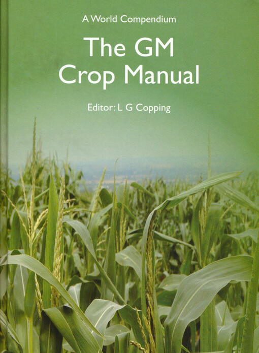 The GM crop manual : a world compendium