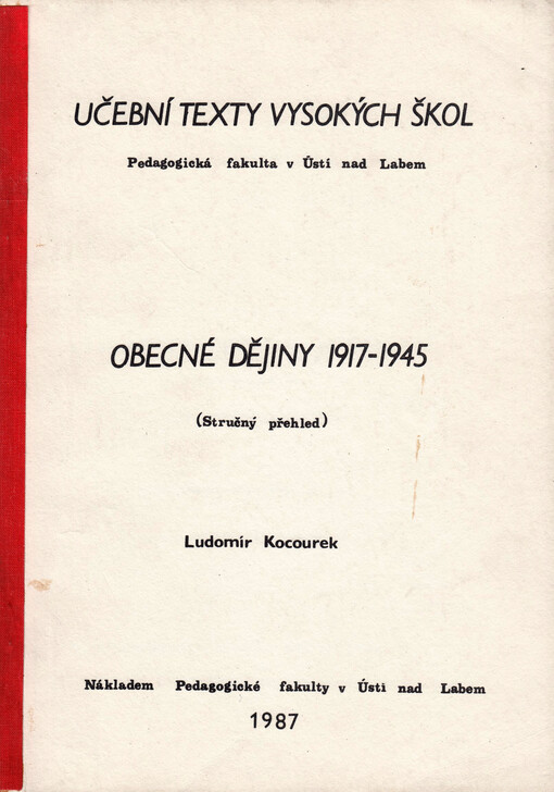 Obecné dějiny 1917-1945 : stručný přehled : určeno pro posl. pedagog. fakult