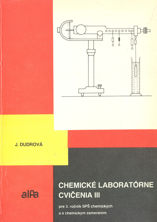Chemické laboratórne cvičenia III pre 3. ročník SPŠ chemických a s chemickým zameraním