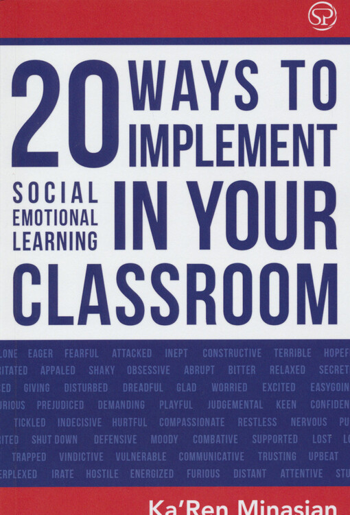 20 ways to implement social emotional learning in your classroom : easy-to-follow steps to boost class morale & academic achievement