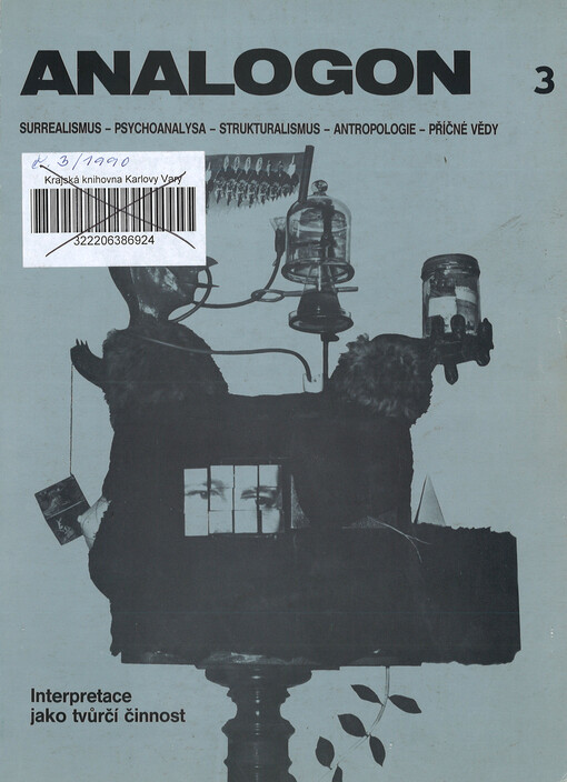 Analogon : surrealismus - psychoanalysa - strukturalismus - antropologie - příčné vědy