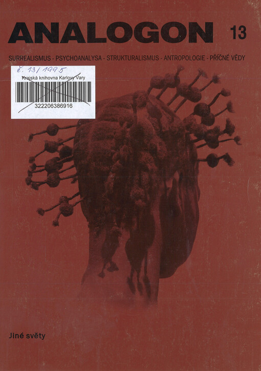 Analogon : surrealismus - psychoanalysa - strukturalismus - antropologie - příčné vědy