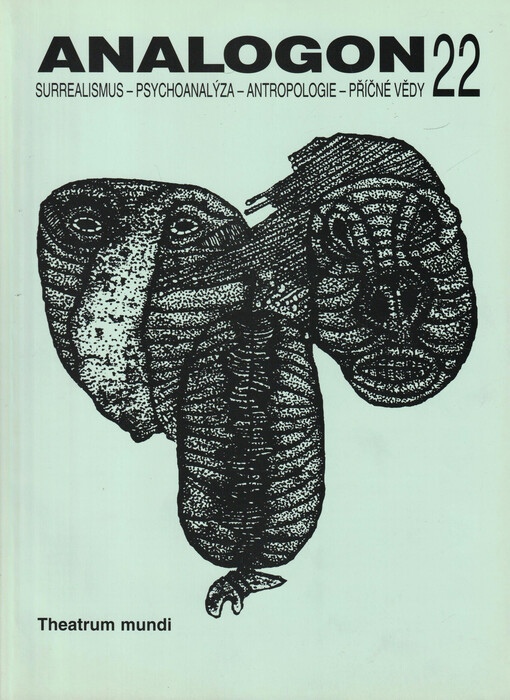 Analogon : surrealismus - psychoanalysa - strukturalismus - antropologie - příčné vědy