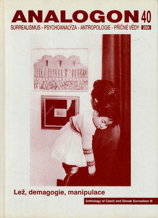 Analogon : surrealismus - psychoanalysa - strukturalismus - antropologie - příčné vědy