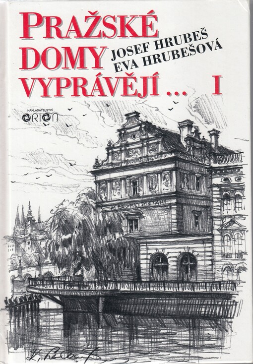 Pražské domy vyprávějí--, Svazek 1