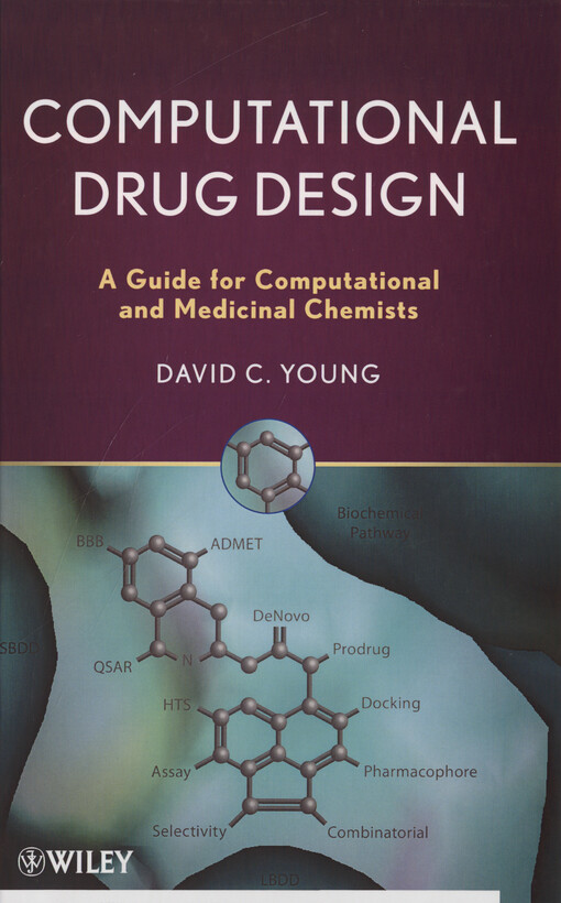 Computational drug design : a guide for computational and medicinal chemists
