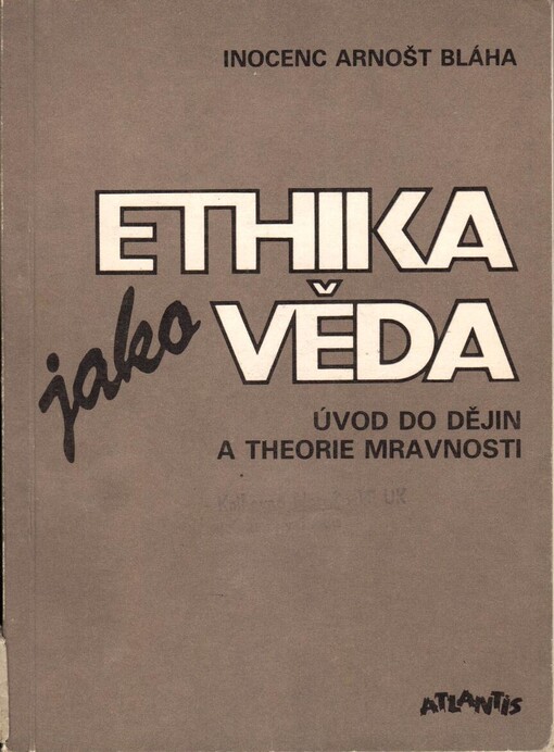 Ethika jako věda: úvod do dějin a theorie mravnosti