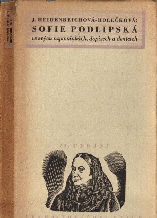 Sofie Podlipská ve svých vzpomínkách, dopisech a denících /