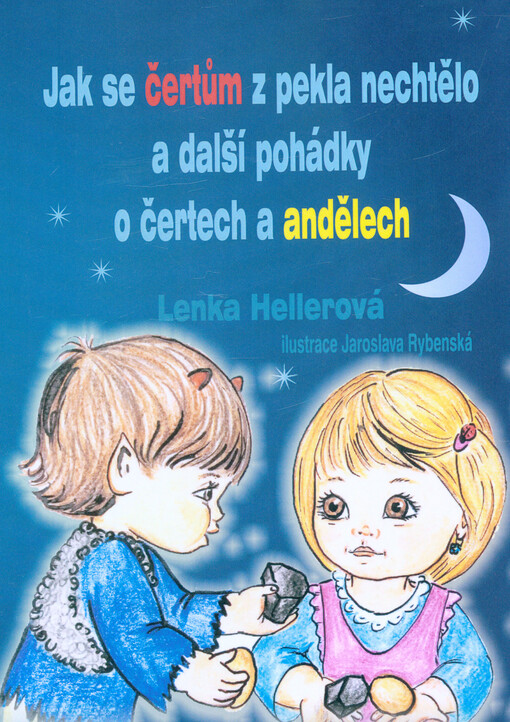 Jak se čertům z pekla nechtělo a další pohádky o čertech a andělech