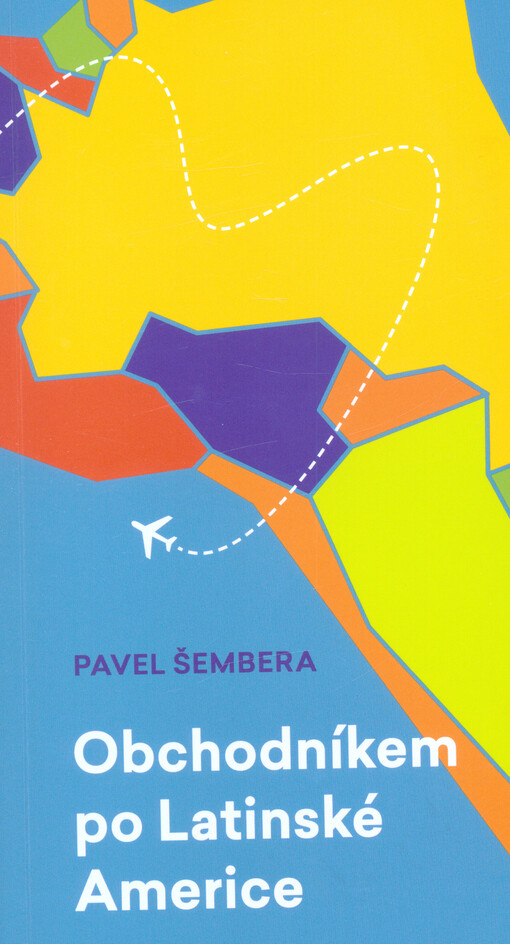Obchodníkem po Latinské Americe