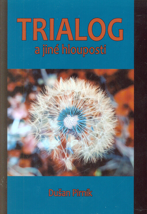 Trialog a jiné hlouposti