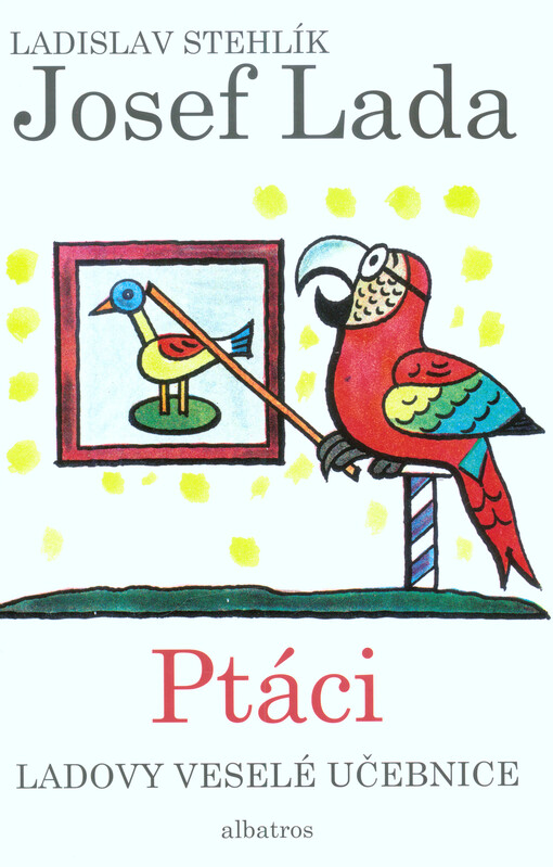Ladovy veselé učebnice. Ptáci