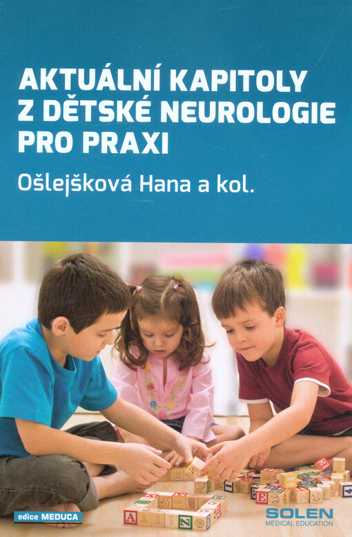 Aktuální kapitoly z dětské neurologie pro praxi