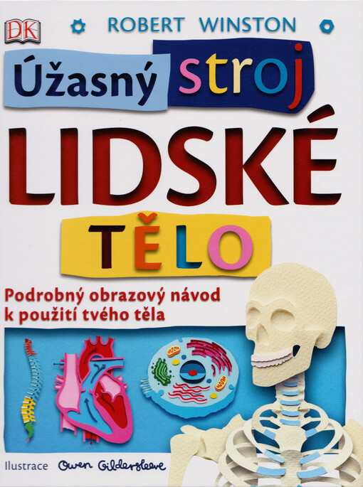 Úžasný stroj - Lidské tělo