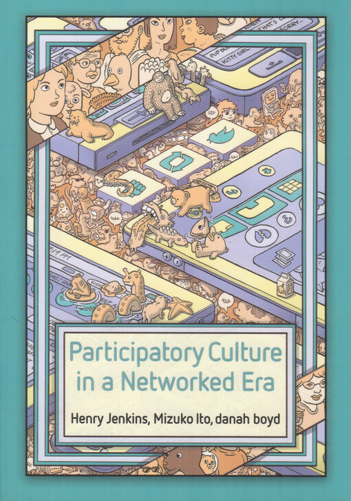 Participatory culture in a networked era : a conversation on youth, learning, commerce, and politics