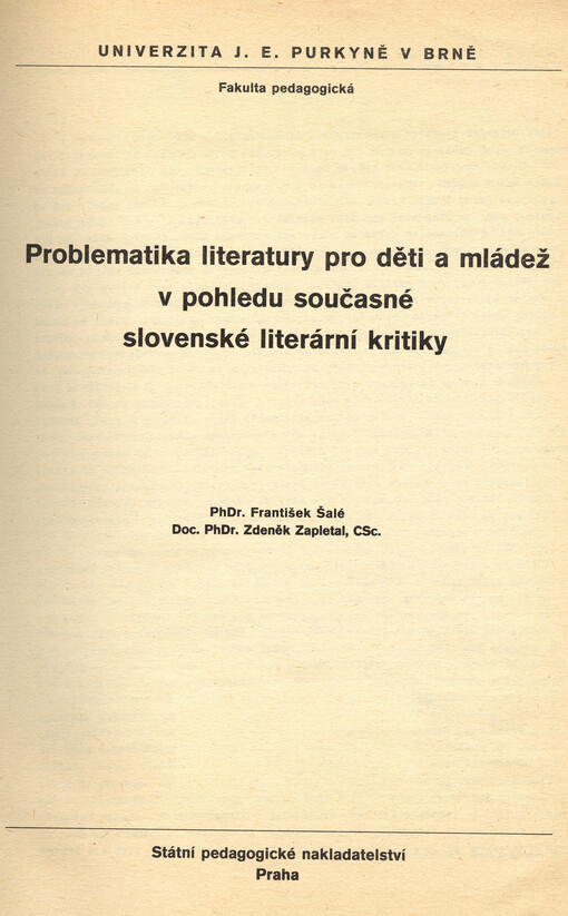 Problematika literatury pro děti a mládež v pohledu současné slovenské literární kritiky :určeno pro posl. fak. pedagog.